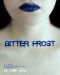 [Frost 01] • Bitter Frost